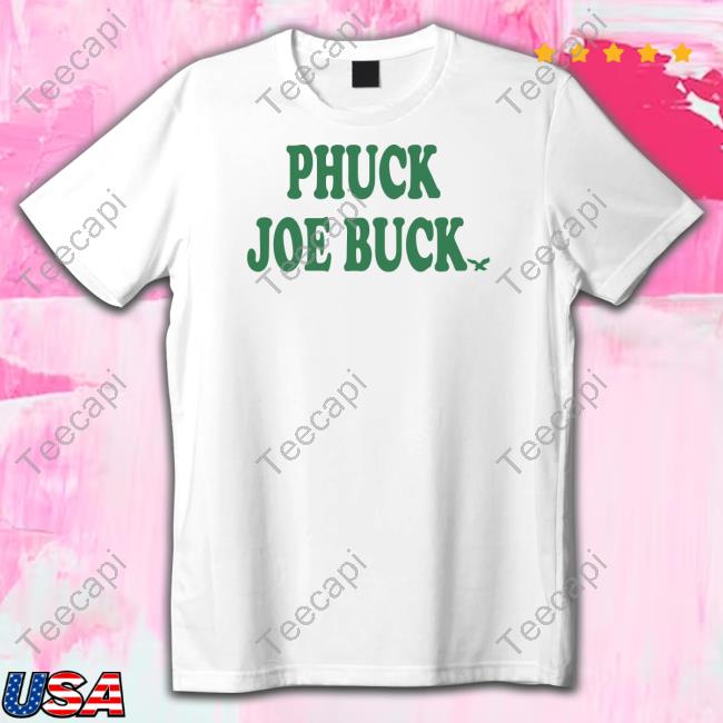 "Phuck Joe Buck" Birds New Shirt